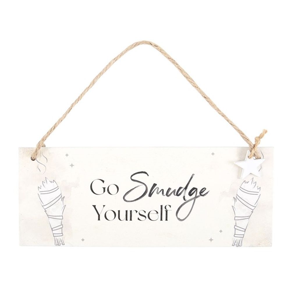 Go Smudge Yourself Hanging Sign - Wicked Witcheries